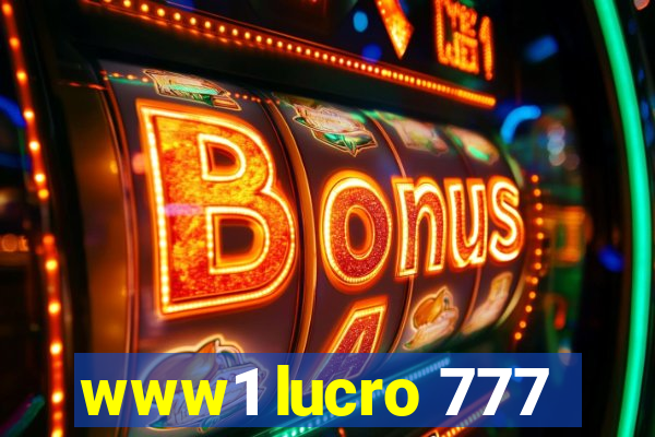 www1 lucro 777